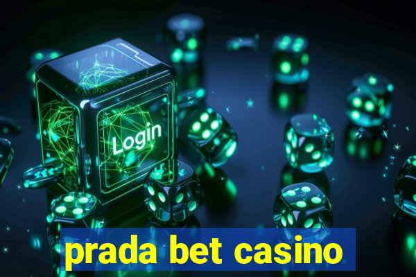 prada bet casino